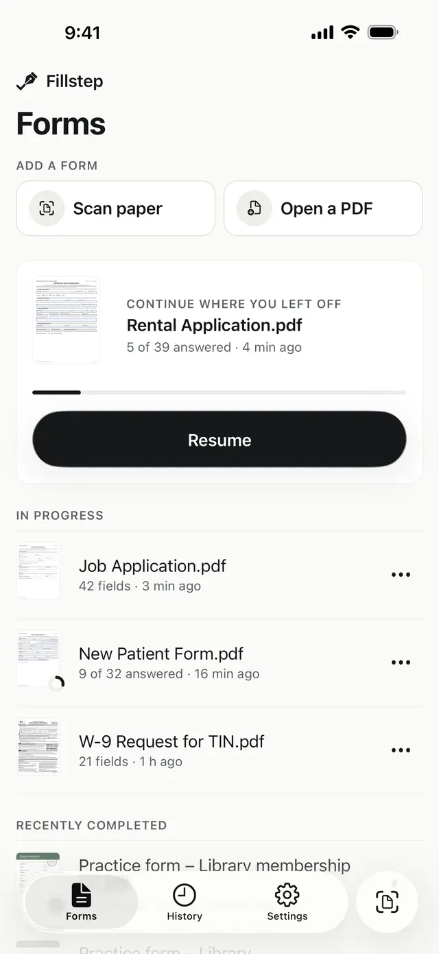 Fillstep on iPhone: the Forms list with Scan paper and Open a PDF at the top and forms in progress below.